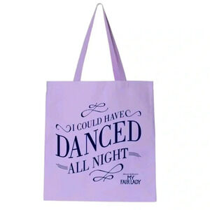 NWT MY FAIR LADY I COULD HAVE DANCED ALL NIGHT TOTE BROADWAY MUSICAL